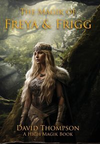 Cover image for The Magik of Freya and Frigg