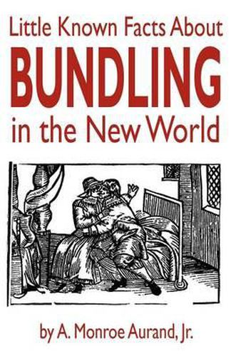 Cover image for Little Known Facts about Bundling in the New World