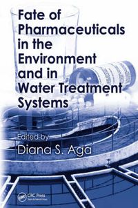 Cover image for Fate of Pharmaceuticals in the Environment and in Water Treatment Systems