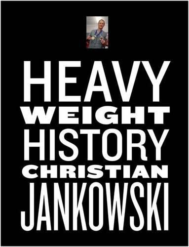 Cover image for Christian Jankowski: Heavy Weight History