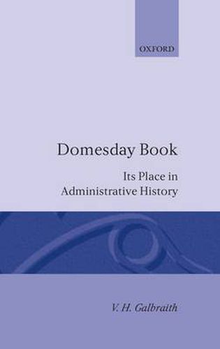 Cover image for Domesday Book: Its Place in Administrative History