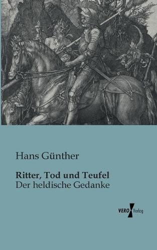 Cover image for Ritter, Tod und Teufel: Der heldische Gedanke