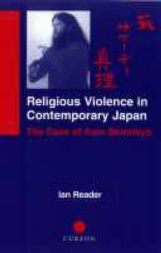 Cover image for Religious Violence in Contemporary Japan: The Case of Aum Shinrikyo