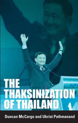 Cover image for The Thaksinization of Thailand