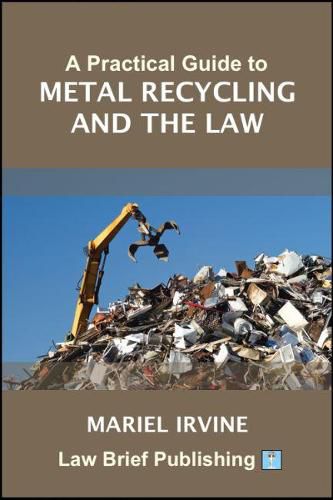 Cover image for A Practical Guide to the Scrap Metal Dealers Act 2013