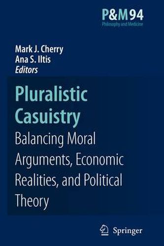 Pluralistic Casuistry: Moral Arguments, Economic Realities, and Political Theory