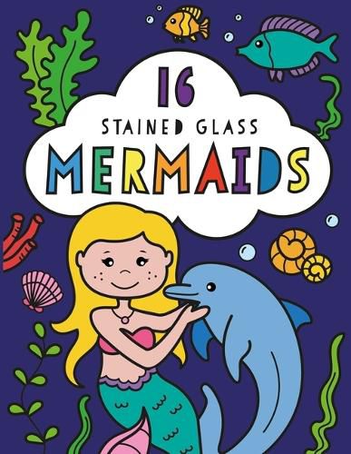 Cover image for Stained Glass Coloring Mermaids