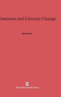 Cover image for Emerson and Literary Change