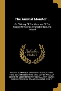 Cover image for The Annual Monitor ...