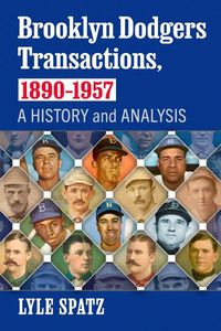 Cover image for Brooklyn Dodgers Transactions, 1890-1957