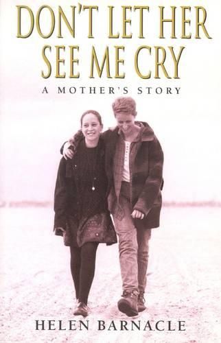 Don't Let Her See Me Cry