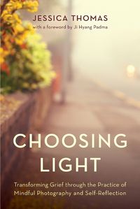 Cover image for Choosing Light