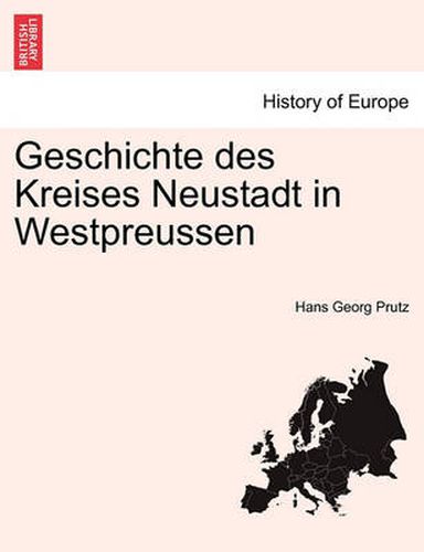 Cover image for Geschichte Des Kreises Neustadt in Westpreussen