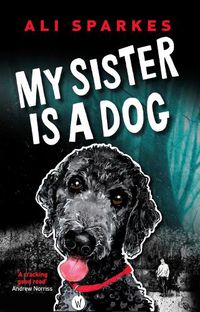 Cover image for My Sister is a Dog