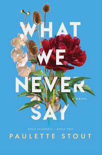 Cover image for What We Never Say