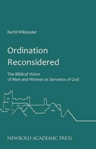 Cover image for Ordination Reconsidered: The Biblical Vision of Men and Women as Servants of God