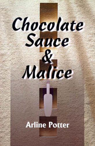 Cover image for Chocolate Sauce & Malice