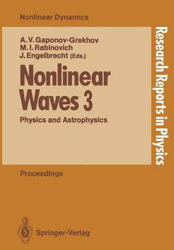 Cover image for Nonlinear Waves 3: Physics and Astrophysics Proceedings of the Gorky School 1989