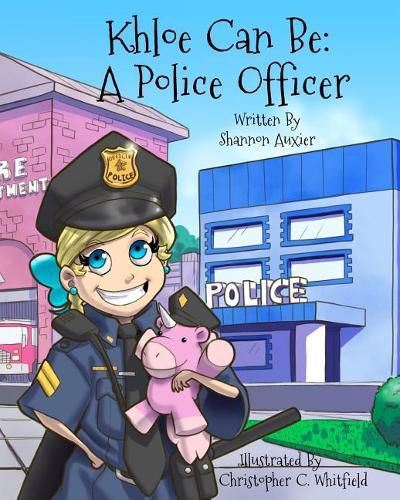 Cover image for Khloe Can Be: A Police Officer