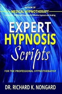 Cover image for Expert Hypnosis Scripts for the Professional Hypnotherapist