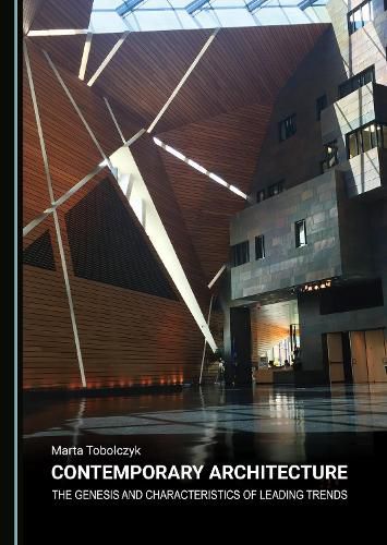 Cover image for Contemporary Architecture: The Genesis and Characteristics of Leading Trends