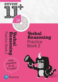 Cover image for Pearson REVISE 11+ Verbal Reasoning Practice Book 2: for home learning, 2022 and 2023 assessments and exams