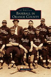 Cover image for Baseball in Orange County