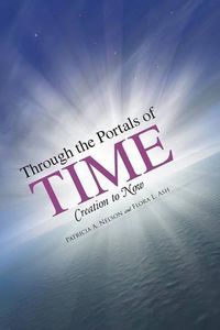 Cover image for Through the Portals of Time: Creation to Now