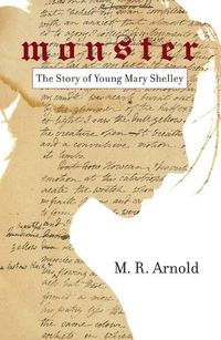 Cover image for Monster: The Early Life of Mary Shelley