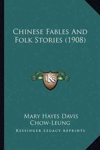 Chinese Fables and Folk Stories (1908)