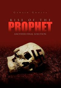 Cover image for Rise of the Prophet: Another Final Solution