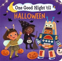 Cover image for One Good Night 'Til Halloween