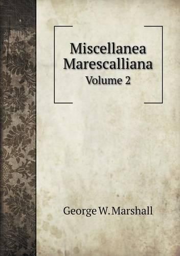 Miscellanea Marescalliana Volume 2