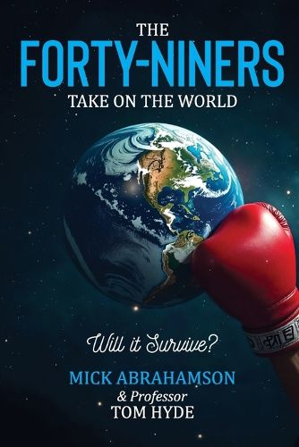 Cover image for The Forty-niners take on the World.