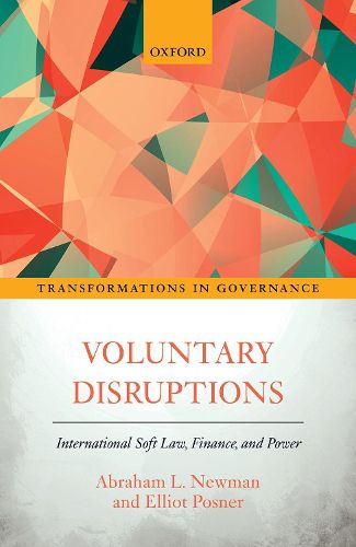 Cover image for Voluntary Disruptions: International Soft Law, Finance, and Power