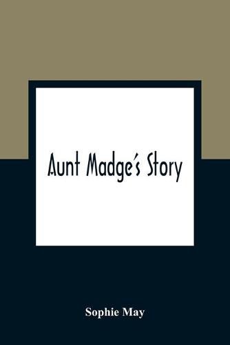 Cover image for Aunt Madge's Story