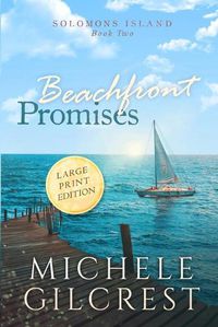 Cover image for Beachfront Promises Large Print (Solomons Island Book Two)