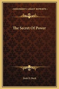 Cover image for The Secret of Power