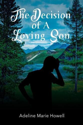 Cover image for The Decision of A Loving Son