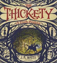 Cover image for The Thickety: A Path Begins: A Path Begins