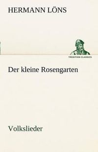 Cover image for Der Kleine Rosengarten