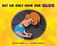 Cover image for But We Only Have One Grape