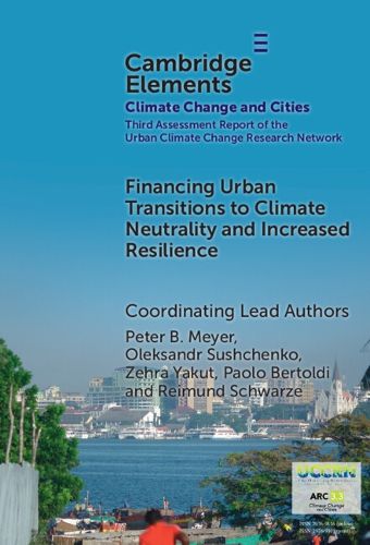 Cover image for Financing Urban Transitions to Climate Neutrality and Increased Resilience in Cities