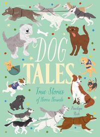 Cover image for Dog Tales: True Stories of Heroic Hounds