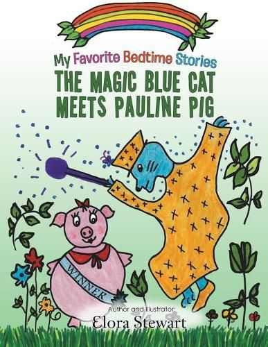 Cover image for The Magic Blue Cat Meets Pauline Pig