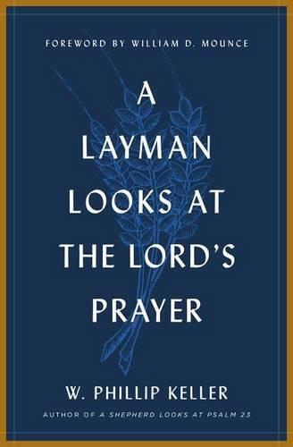 Layman Looks Lord'S Prayer, A