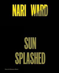 Cover image for Nari Ward: Sun Splashed