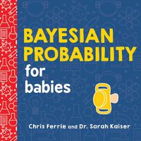 Cover image for Bayesian Probability for Babies