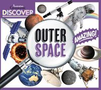 Cover image for Australian Geographic Discover: Outer Space