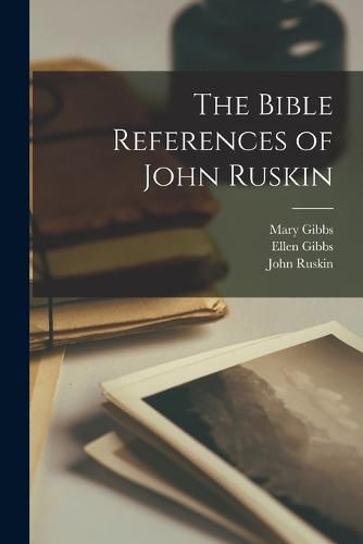 The Bible References of John Ruskin